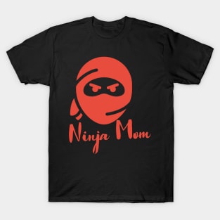 Ninja Mom T-Shirt